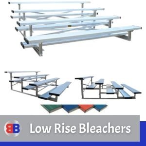 Low Rise Bleachers